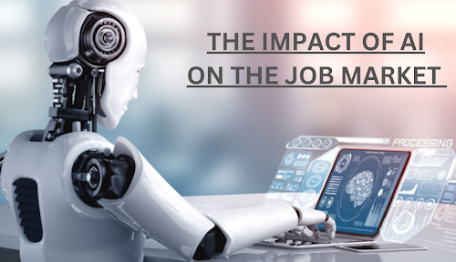 IMPACT OF ARTIFICIAL INTELLIGENCE AI ON THE JOB MARKET